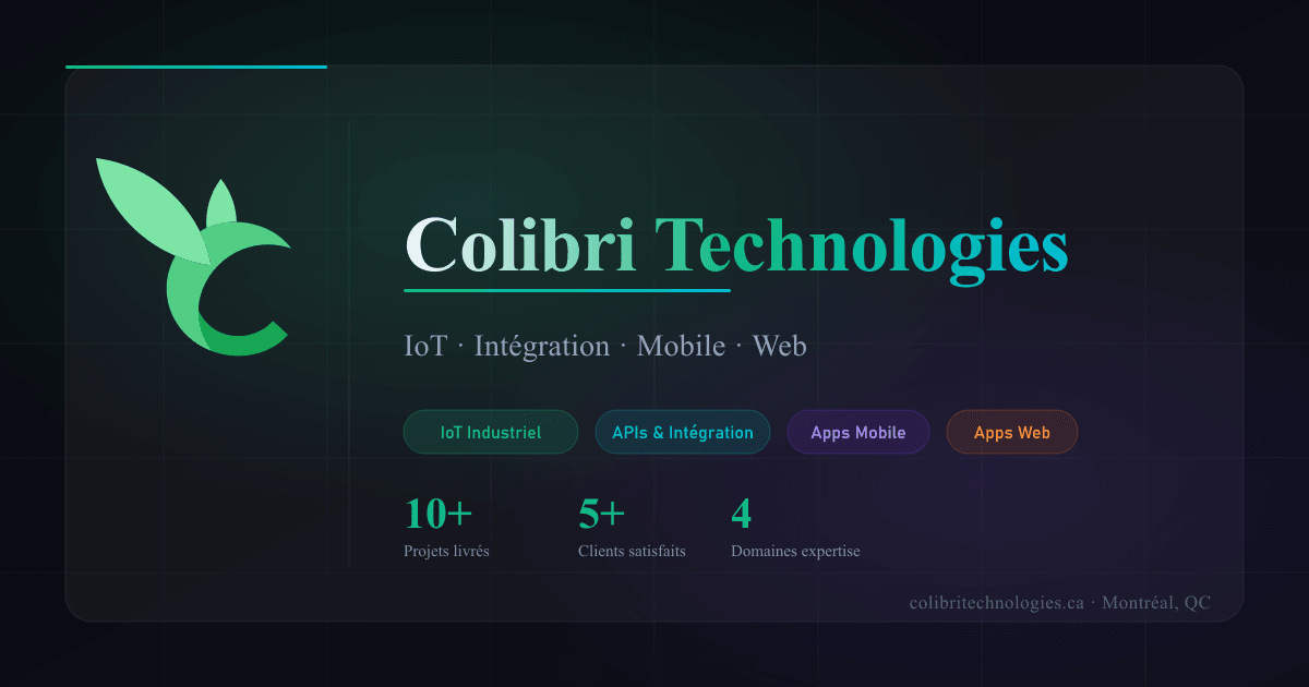 Colibri Technologies | IoT, Integration & Solutions Digitales — Montreal